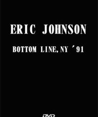 ERIC JOHNSON BOTTOM LINE,NY '91 DVD