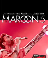 MAROON 5 Live iTunes Festival Roundhouse, London 2014 DVD