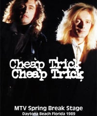 CHEAP TRICK MTV Spring Break Stage Daytona Beach Florida 03.18.1989 DVD