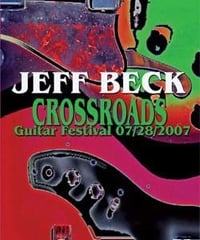 JEFF BECK Crossroads Guitar Festival Chicago 07.28.2007 DVD