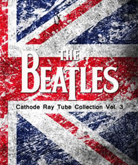 THE BEATLES Cathode Ray Tube Collection Vol. 3 DVD