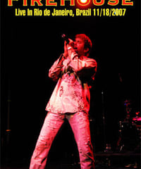 FIREHOUSE Live In Rio de Janeiro, Brazil 11.18.2007 DVD