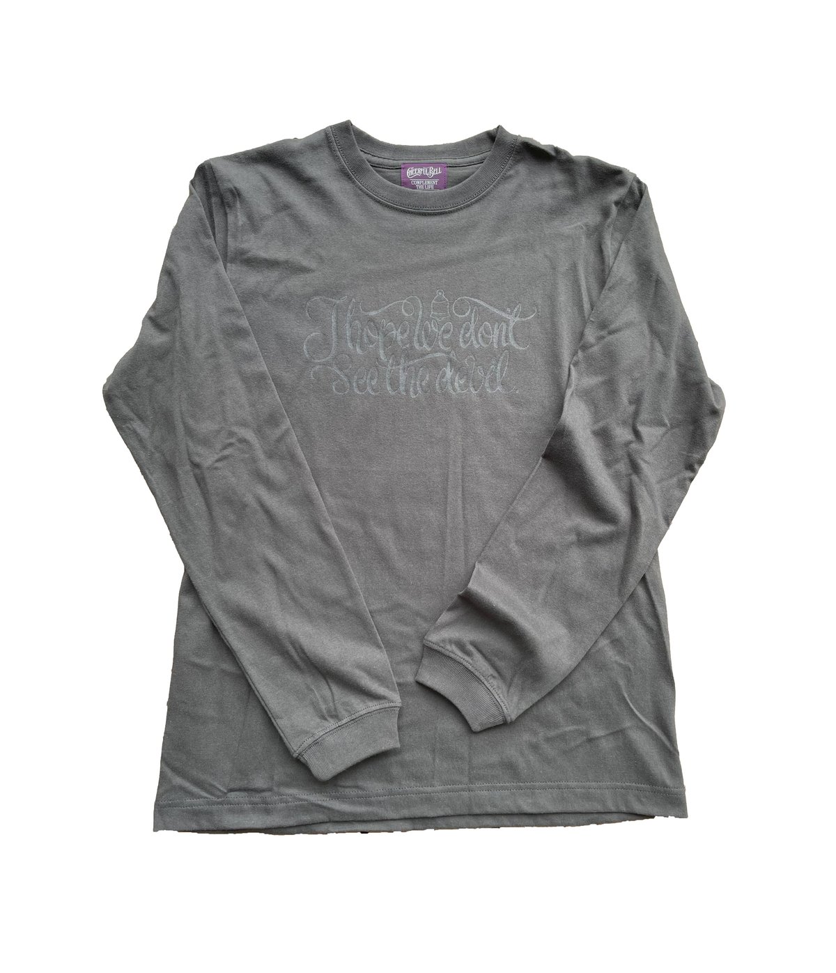 I HOPE WE DON'T SEE THE DEVIL ロングスリーブTシャツ CB002