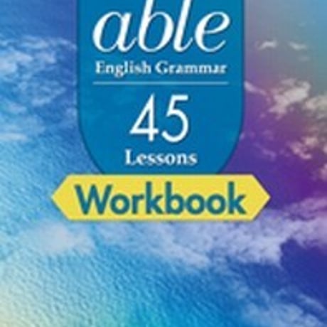 第一学習社　able English Grammar 45Lessons Workbook　問題集本体のみ　別冊解答なし　新品　ISBN　9784804016474　s001-668-006-m