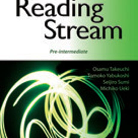 金星堂　Reading Stream: Pre-intermediate　英語リーディングへの道：準中級編　新品　ISBN　9784764739307　c003-810-001-mo-lo