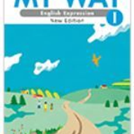 三省堂　MY WAY English Expression  I  New Edition　［教番：英 I 324］　新品　9784385727332　c001-940-001-textbook