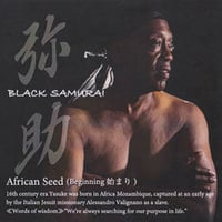 NEW ALBUM『弥助』1 African Seed  QRダウンロード付カード
