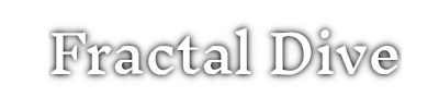 FRACTAL DIVE