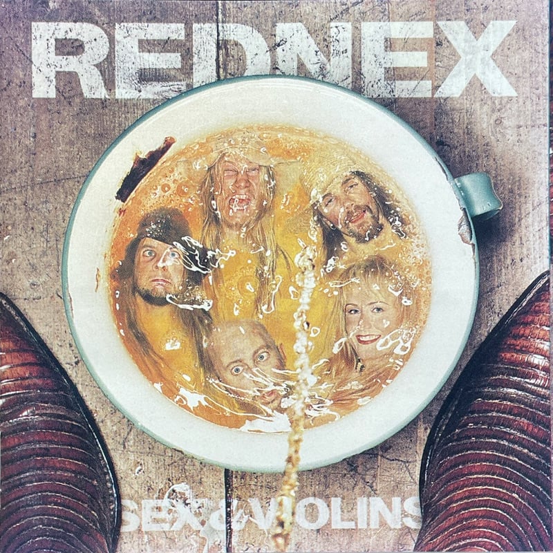 レッドネックス/Rednex/セックス&ヴァイオリンズ/Sex & Violins【廃盤 