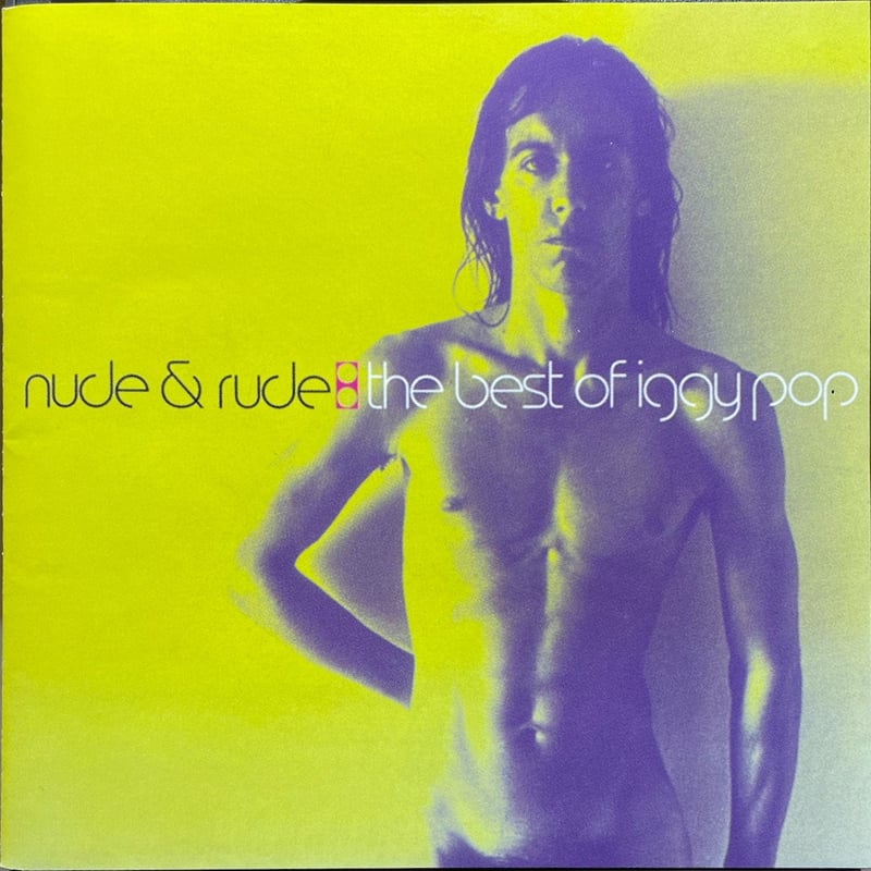 イギー・ポップ/Iggy Pop/ヌード&ルード:ザ・ベスト・オブ/Nude & Rude