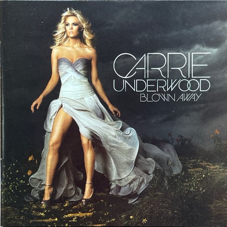 キャリー・アンダーウッド/Carrie Underwood/Blown Away