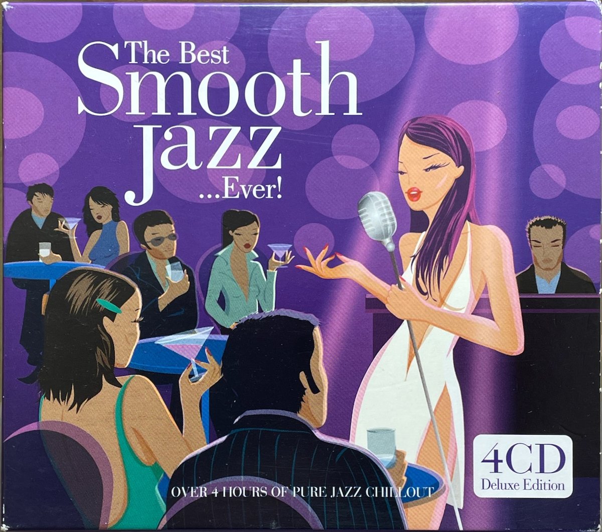 ザ・ベスト・スムースジャズ..エヴァー/The Best Smooth Jazz ...Eve