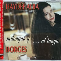 アイディ・アルバ(アンディ・アルバ)/Haydee Alba/ボルヘスを歌う～遠き日のタンゴ2/milongas y ... al tango