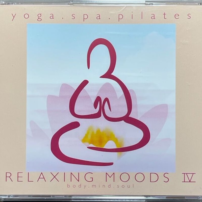 Relaxing Moods IV-body.mind.soul-/Yoga Spa Pila
