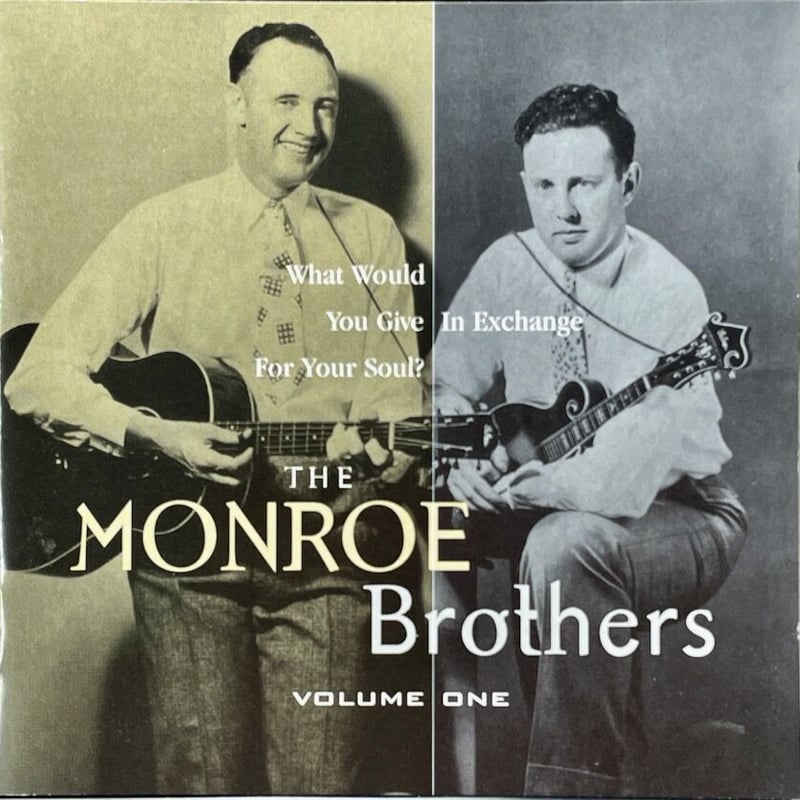モンロー・ブラザーズ/The Monroe Brothers/What Would You G...