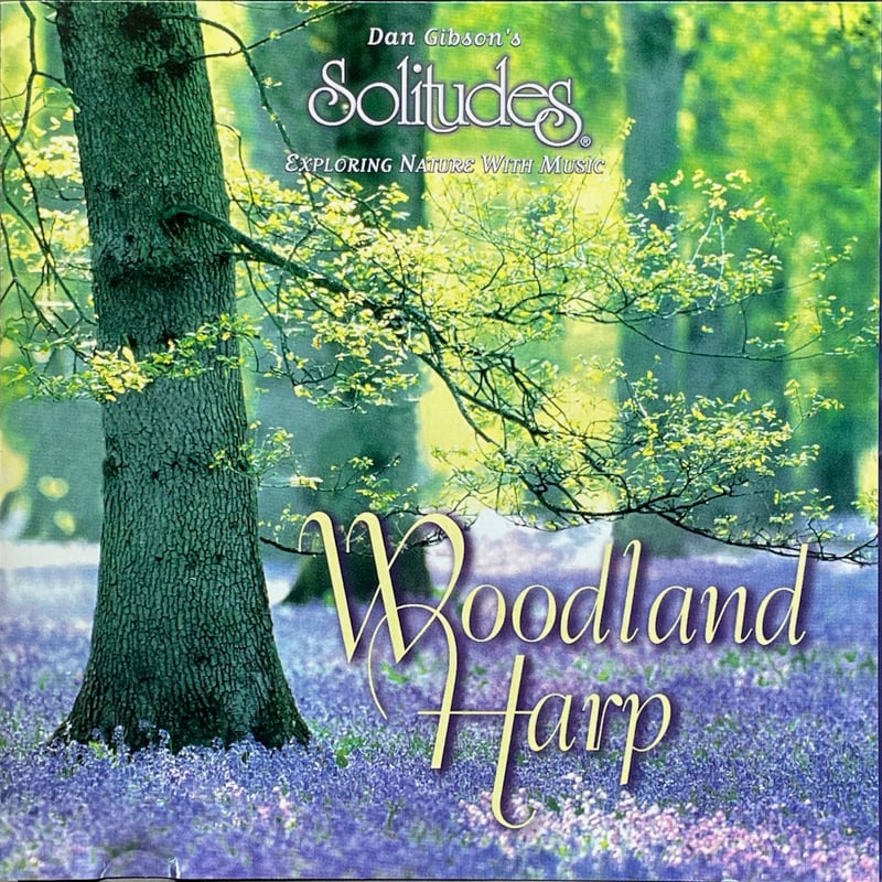 ダン・ギブソン/ソリチューズ/Dan Gibson's Solitudes/ウッドランド