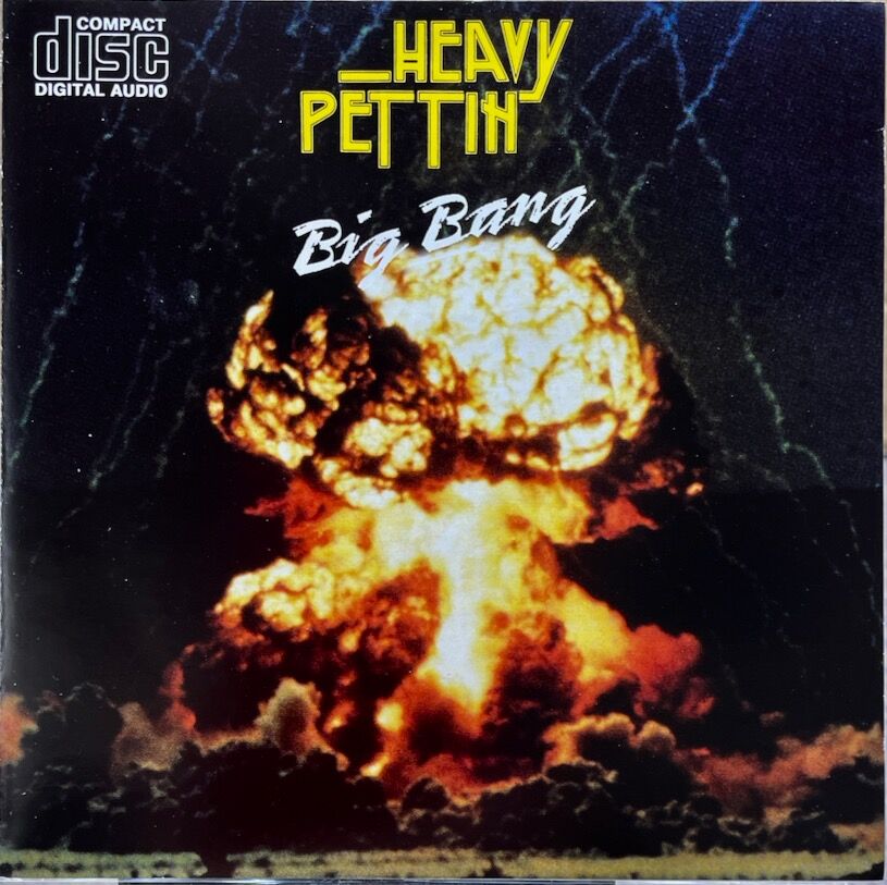 ヘヴィ・ペッティン/Heavy Pettin/Big Bang | 音盤本舗