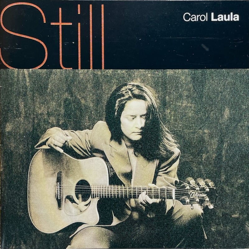 キャロル・ローラ/Carol Laulaスティル/Still【廃盤】 | 音盤本舗