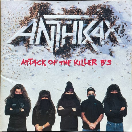 アンスラックス/Anthrax/アタック・オブ・ザ・キラー・ビーズ/Attack Of The Killer B's【廃盤】