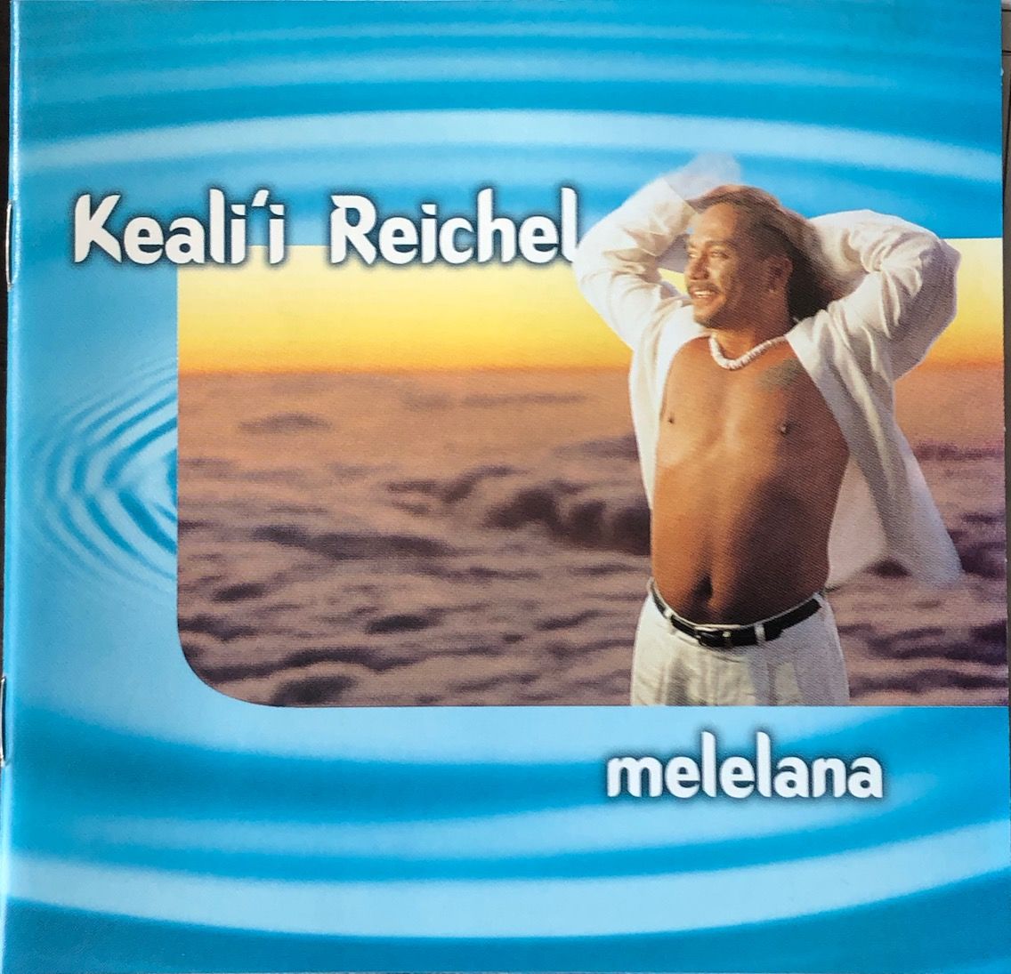 ケアリイ・レイシェル/Keali`i Reichel/Melelana | 音盤本舗