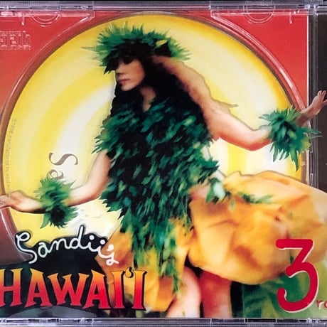 サンディー /Sandii /サンディーズ・ハワイ・サード / Sandii’s HAWAI’I 3rd【廃盤】