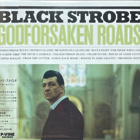 ブラック・ストロボ/Black Strobe/ゴッドフォーセイクン・ローズ/Godforsaken Roads【未開封品】