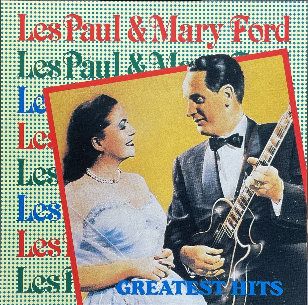 レス・ポール & メアリー・フォード/Les Paul & Mary Ford/Greates