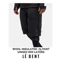 LE BENT UNISEX WOOL INSULATED .75 PANT