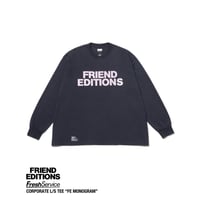 FreshSevice × FRIEND EDITIONS CORPORATE L/S TEE " FE MONOGRAM"