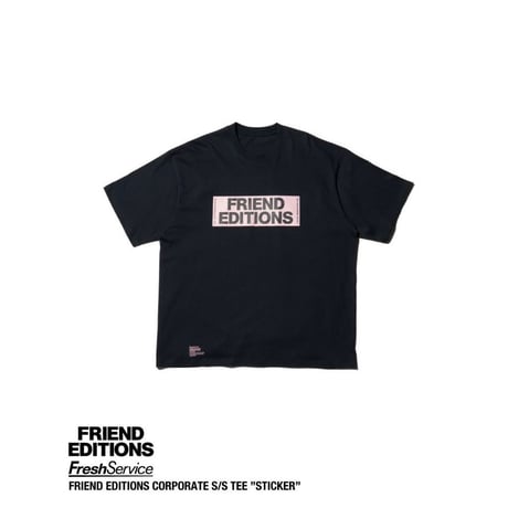 FreshService × FRIEND EDITIONS "FRIEND EDITIONS CORPORATE S/S TEE " STICKER""