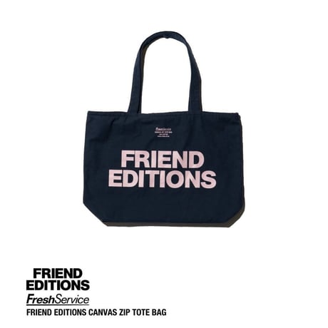 FreshService × FRIEND EDITIONS "FRIEND EDITIONS CANVAS ZIP TOTE BAG"
