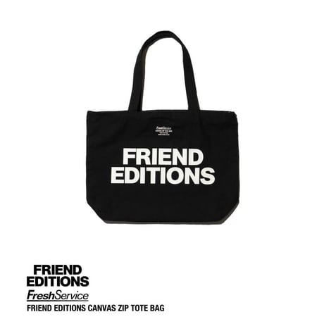 FreshService × FRIEND EDITIONS "FRIEND EDITIONS CANVAS ZIP TOTE BAG"