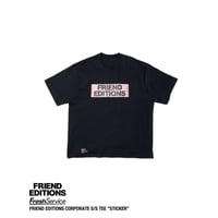 FreshService × FRIEND EDITIONS "FRIEND EDITIONS CORPORATE S/S TEE " STICKER""