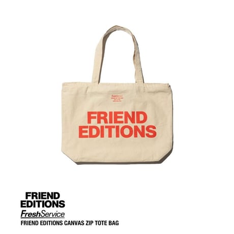 FreshService × FRIEND EDITIONS "FRIEND EDITIONS CANVAS ZIP TOTE BAG"