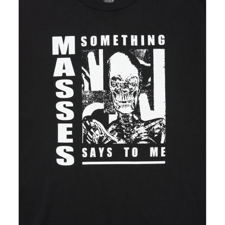 MASSES T-SHIRT SSTM