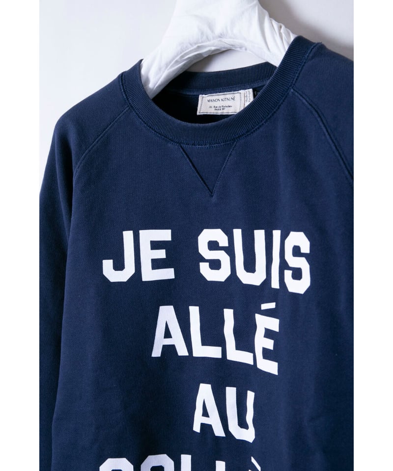 MAISON KITSUNE/メゾン キツネ/SWEAT SHIRT JE SUIS ALLE...