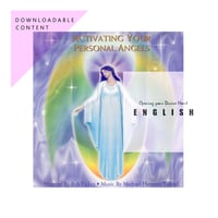 [Digital Distribution] MP3 ZIP FILE : ACTIVATING YOUR PERSONAL ANGELS - Meditation CD ($20)
