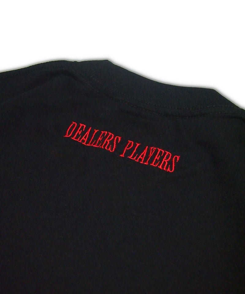 DEALERS PLAYERS/ Embroidered OG T-shirt (Black×
