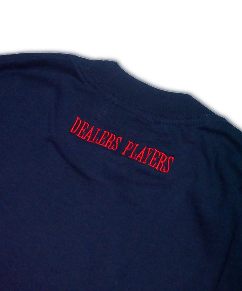 DEALERS PLAYERS/ Embroidered OG T-shirt (Navy×R