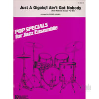 Just A Gigolo & I Ain't Got Nobody(And Nobody Cares For Me) / 「ジャスト・ア・ジゴロ」「 I Ain't Got Nobody」メドレー