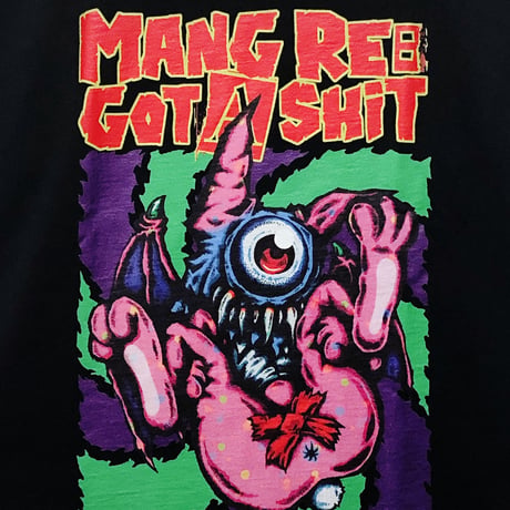 Mang Re： Got A Shit