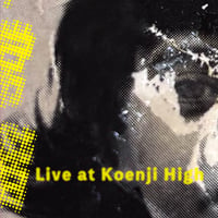 非常階段／Live at Koenji High（短冊8cmCD）