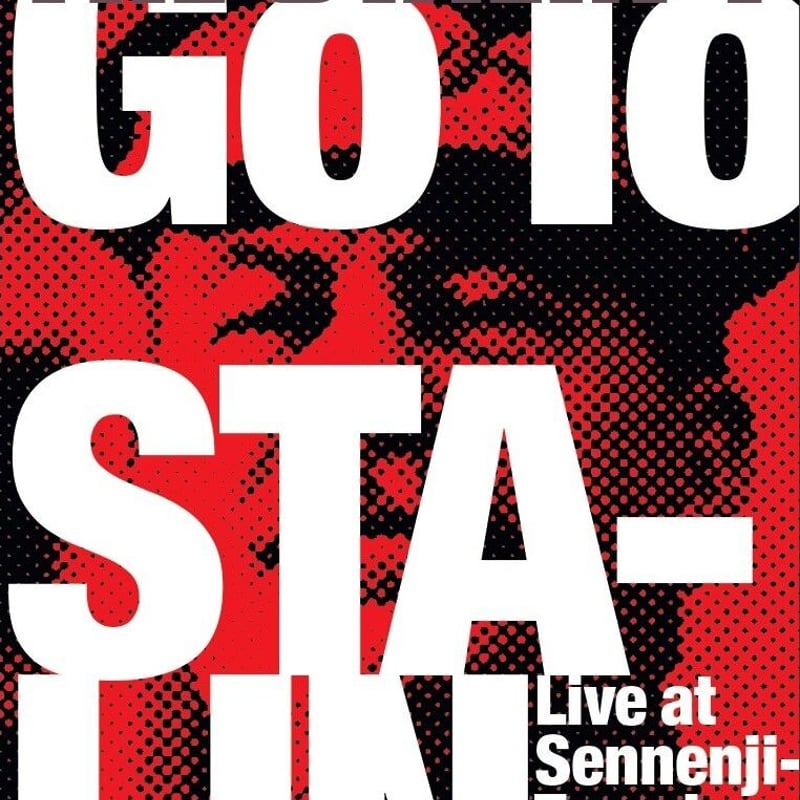 THE STALIN Y／GO TO STALIN Live at Sennenji-Temp