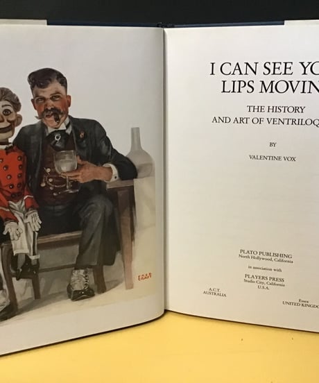 I Can See Your Lips Mooving  (The History and Art of  VENTRILOQUISM)腹話術
