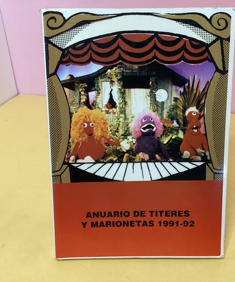 ANUARIO DE TITERES Y MARIONETAS 1991-1992(スペインの人形劇年鑑）