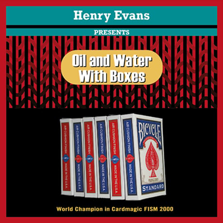 オイル＆ウォーターwithボックス byHenry Evans