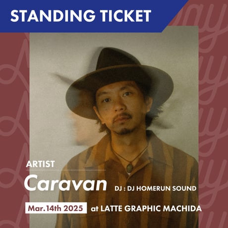 【前売・スタンディング】3.14 2025 Music Day Ticket「Caravan」