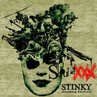 STINKY 1st Album "SHOUT AT XXX"