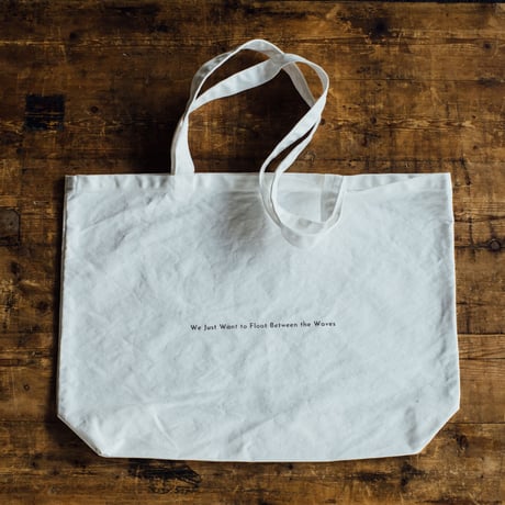 再販【message tote bag】We Just Want to Float Between the Waves