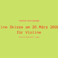 Eine Skizze am 26.März 2020 für Violine